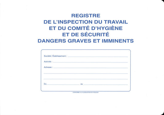Registre inspection du travail - Comité hygiène - Dangers graves et imminents - Ref: 1465