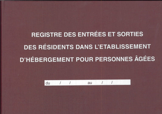 Ref: 44004 - Registre des entrées et sorties des résidents dans l'EHPAD 210x297 96 pages